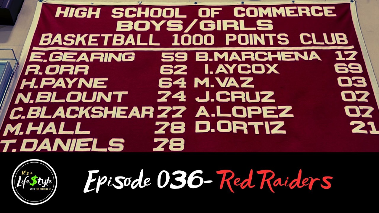 It’s A Life$tyle w/ The Official LP Episode 36- Red Raiders