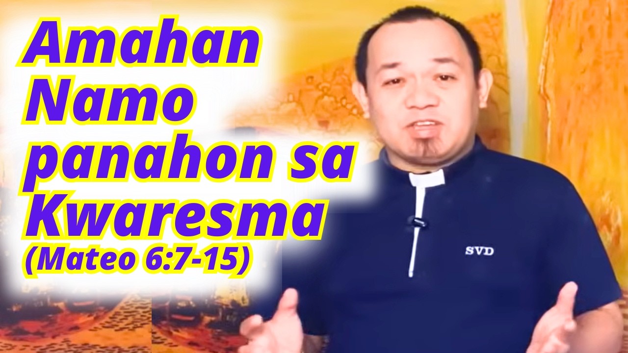 [CEBUANO]: February 24, 2026 | Mateo 6:7-15 | Martes sa Unang Semana sa Kwaresma, Cycle A