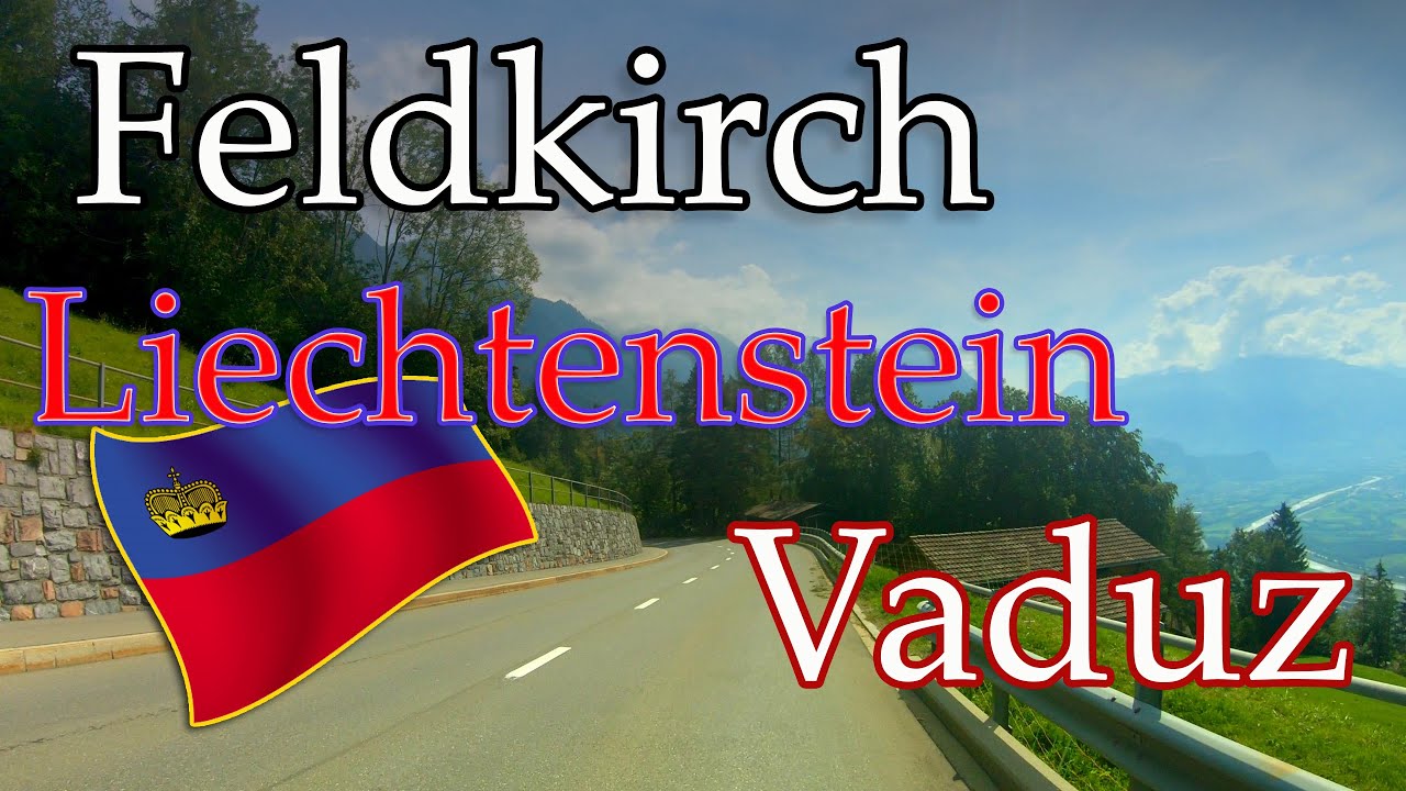 Liechtenstein: Feldkirch to Vaduz