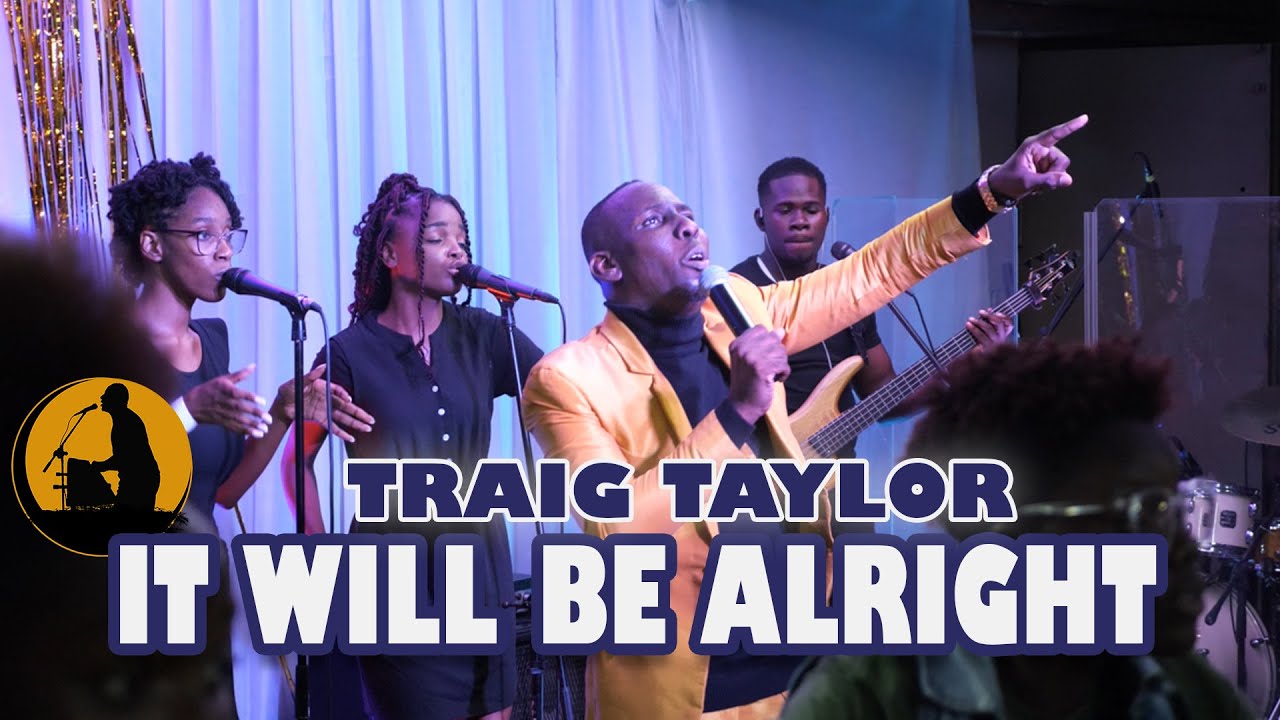 Traig Taylor - It Will Be Alright (Official Performance Video)