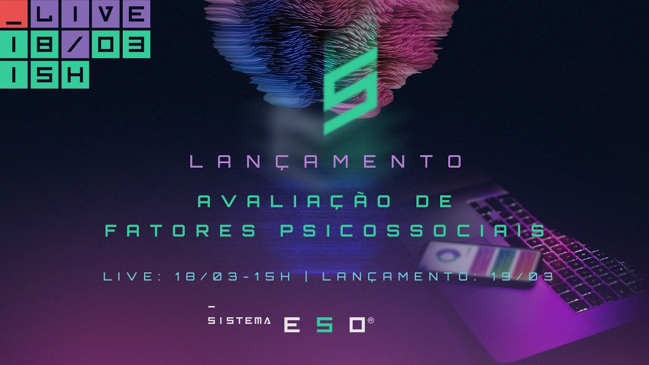 Lançamento: Avaliação de Fatores Psicossociais no Sistema ESO