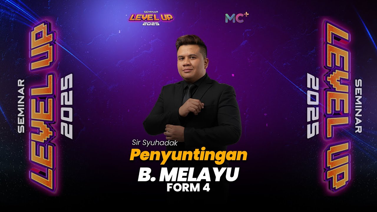 Seminar Level Up - FORM 4 B. MELAYU | Penyuntingan
