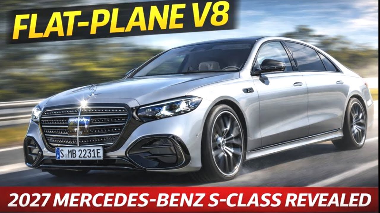 2027 Mercedes Benz S Class Revealed With Bold Design and Serious Power