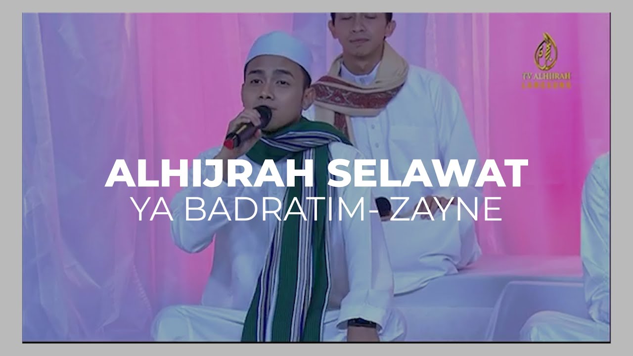YA BADRATIM ZAYNE LIVE DI TV ALHIJRAH BERSELAWAT