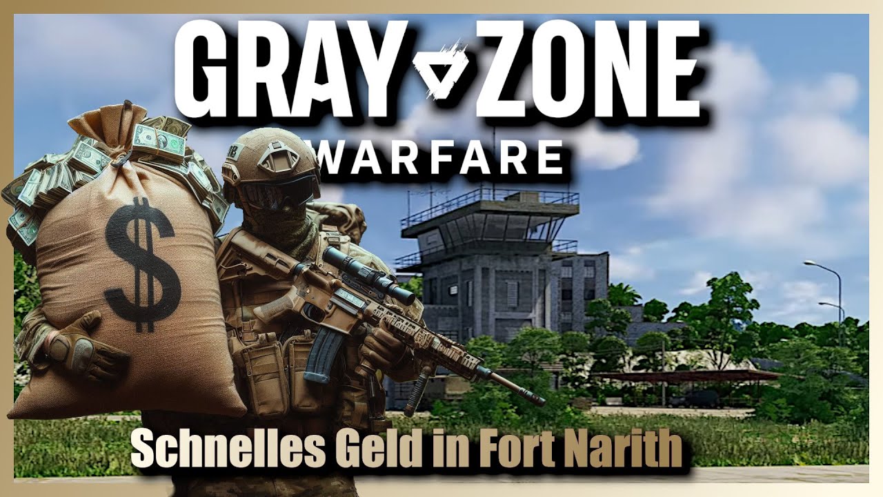 Schnelles Geld  in Fort Narith 💰 Der kürzeste Loot Run 💵 Gray Zone Warfare - Night Ops