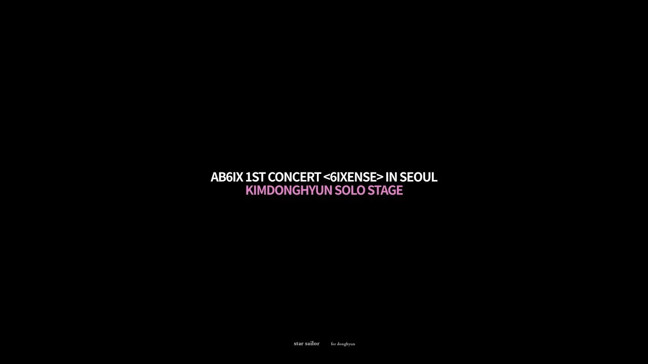 191110 AB6IX 1ST CONCERT 6IXENSE IN SEOUL 김동현 solo - 더 더