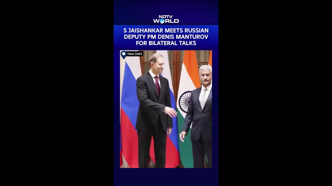 S Jaishankar Meets Russian Deputy PM Denis Manturov For Bilareral Talks