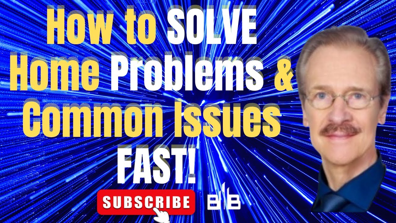 How to SOLVE #HomeProblems & #CommonIssues FAST!