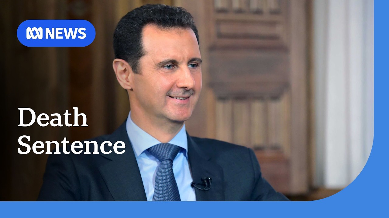 Syria's Bashar al-Assad sentenced to death in absentia for war crimes | ABC NEWS