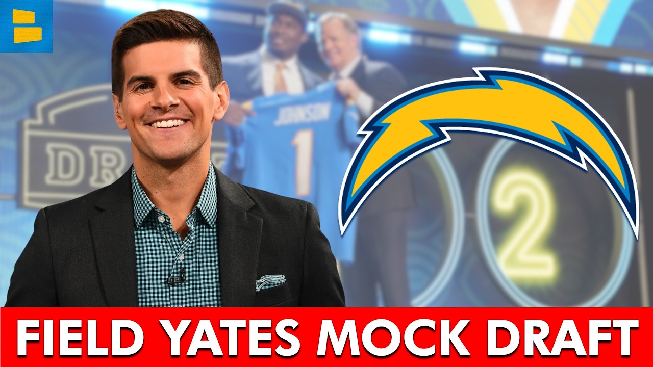 Chargers Make SHOCKING Pick In Latest Field Yates Mock Draft | NFL Draft Rumors