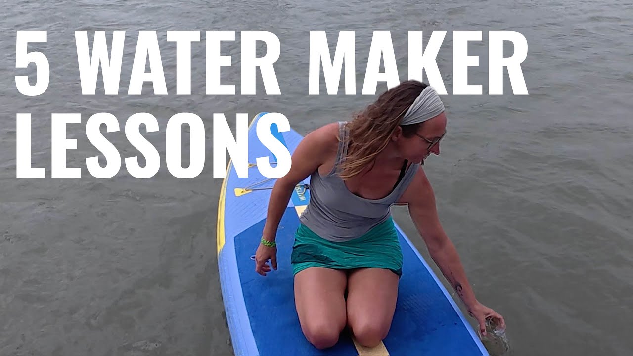5 Water Maker Lessons from 1.5 Years of Sailing &ndash; What We&rsquo;d Do Differently