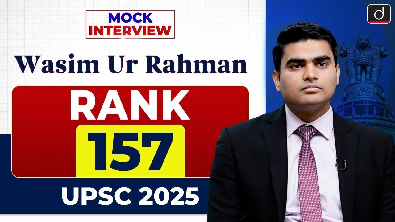 UPSC Result 2025 | Wasim Ur Rahman | Rank 157 | Mock Interview | Drishti IAS English