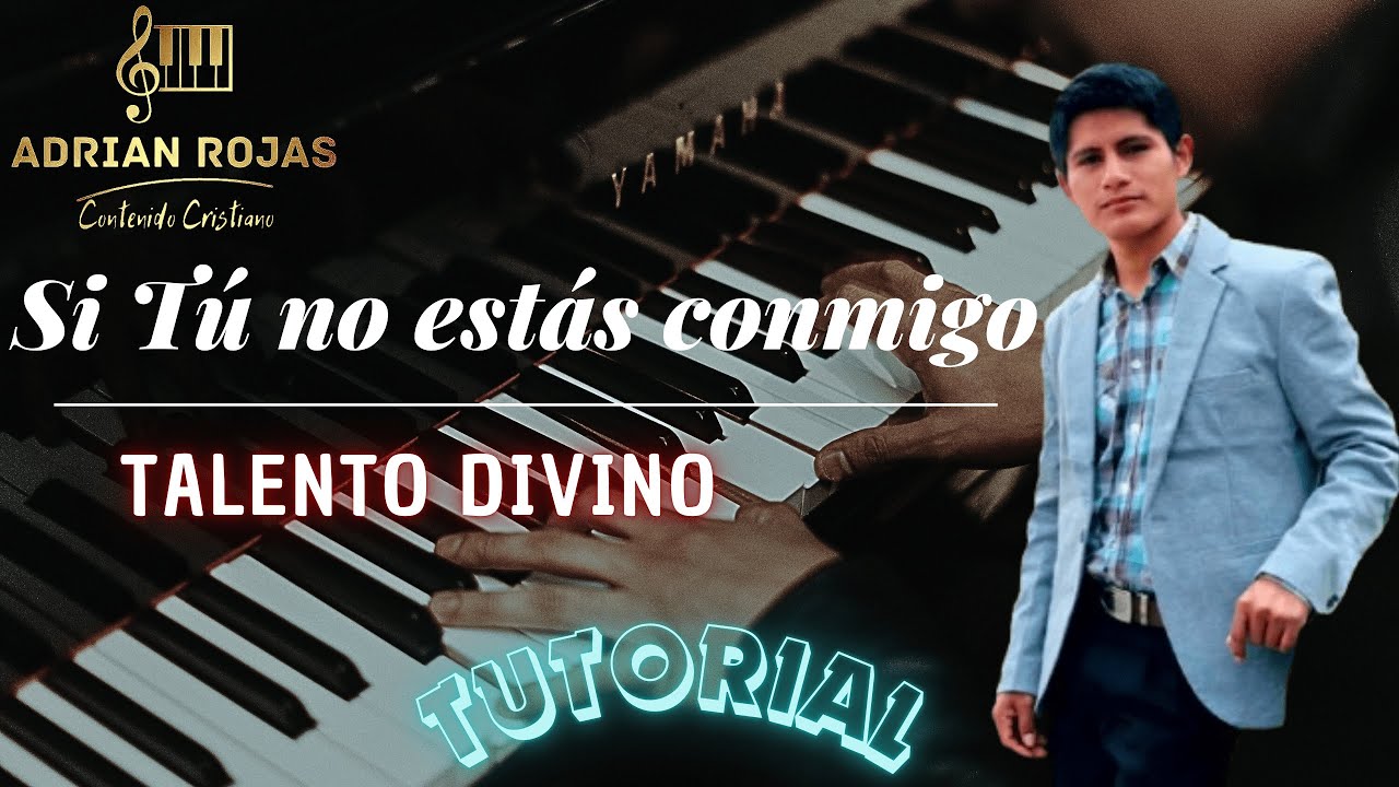 SI TÚ NO ESTÁS CONMIGO // TALENTO DIVINO -- TUTORIAL --