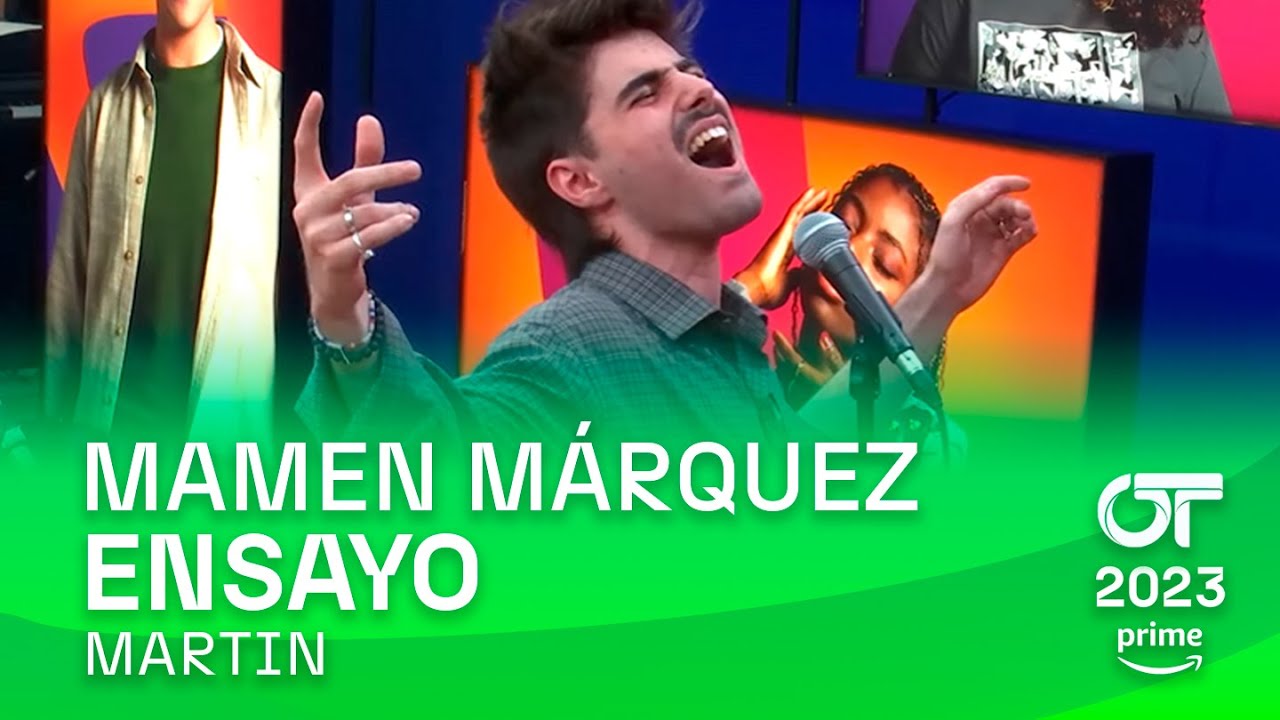 ENSAYO de MARTIN con MAMEN (10 febrero) | OT 2023