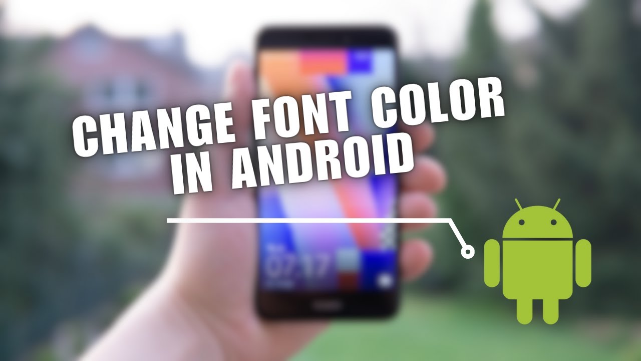 ❤ STEPS: How To Change Font Color In Android Phone | Solution