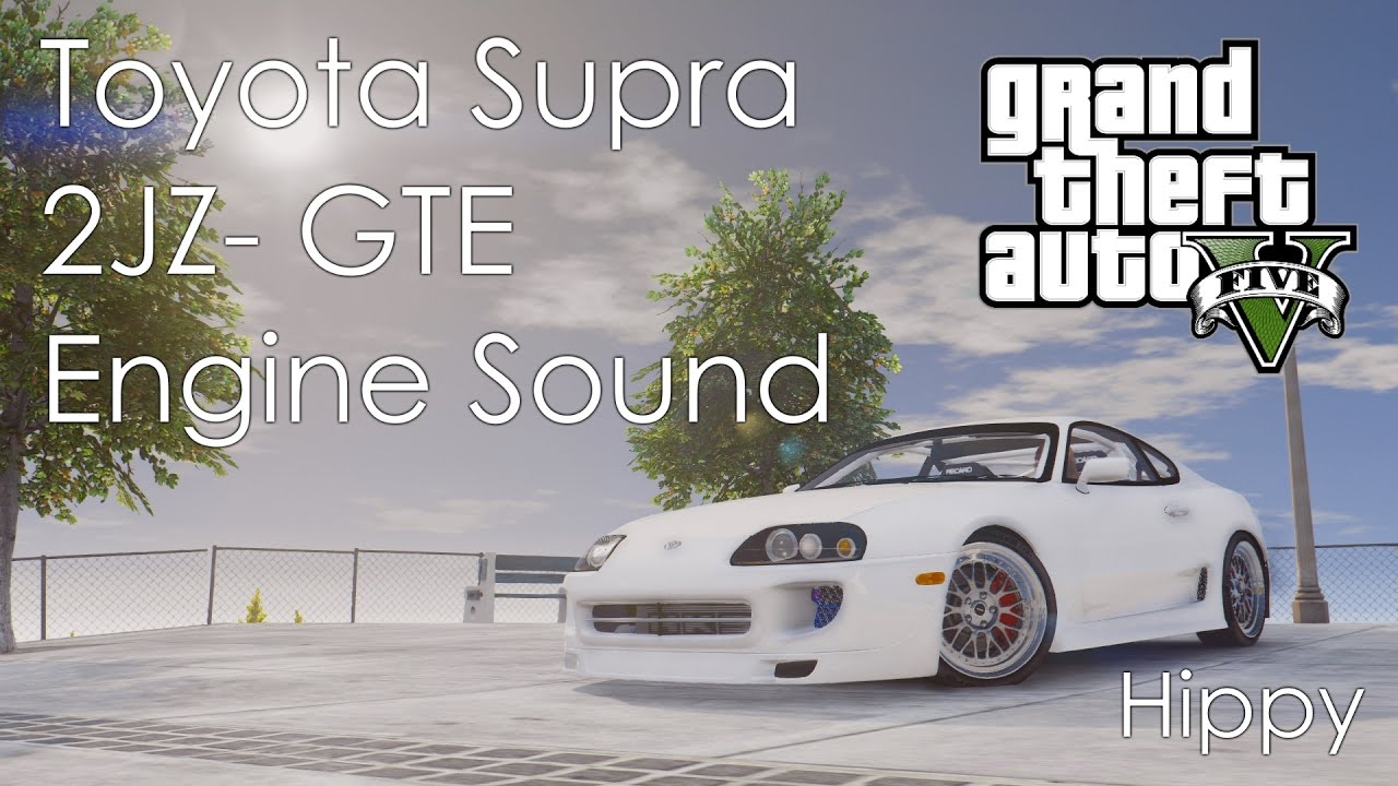 GTA V - Toyota Supra 2JZ-GTE Engine Sound