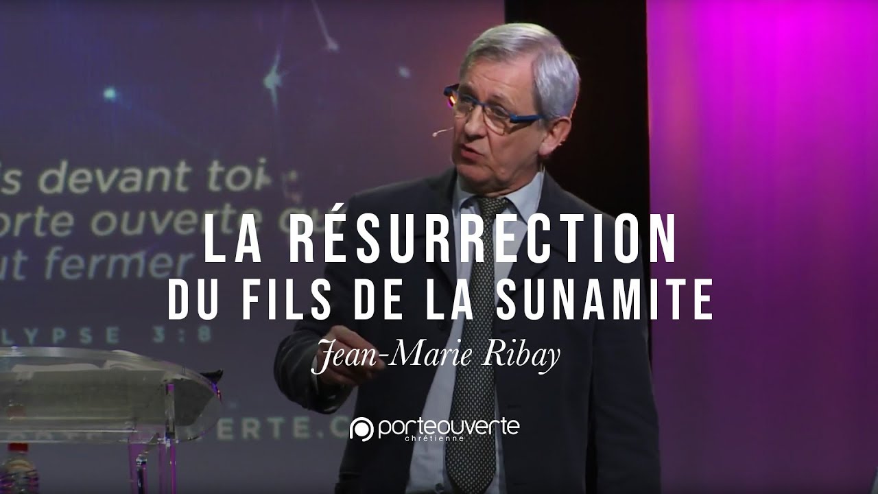 La résurrection du fils de la Sunamite - Jean-Marie Ribay [Culte PO 05/02/2019]