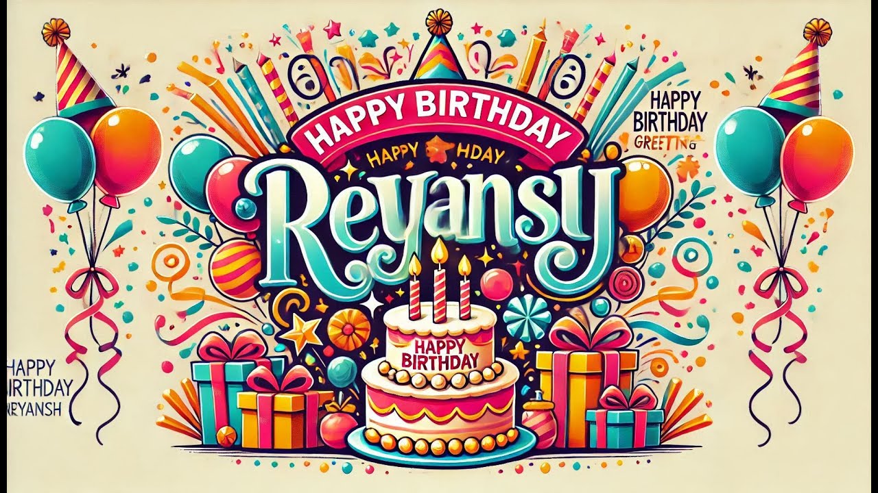 Bollywood style song Happy Birthday Song for Reyansh | रेयांश जन्मदिन गीत
