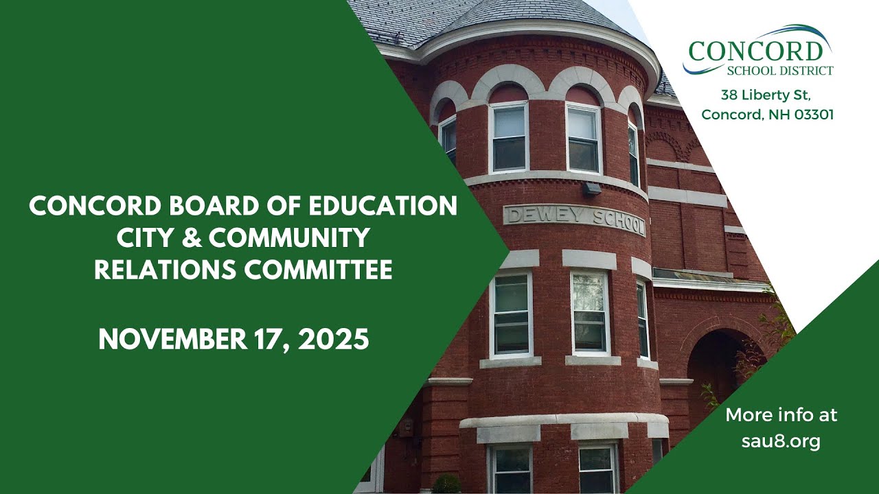 Concord School Board City & Community Relations Community  |  11-17-25