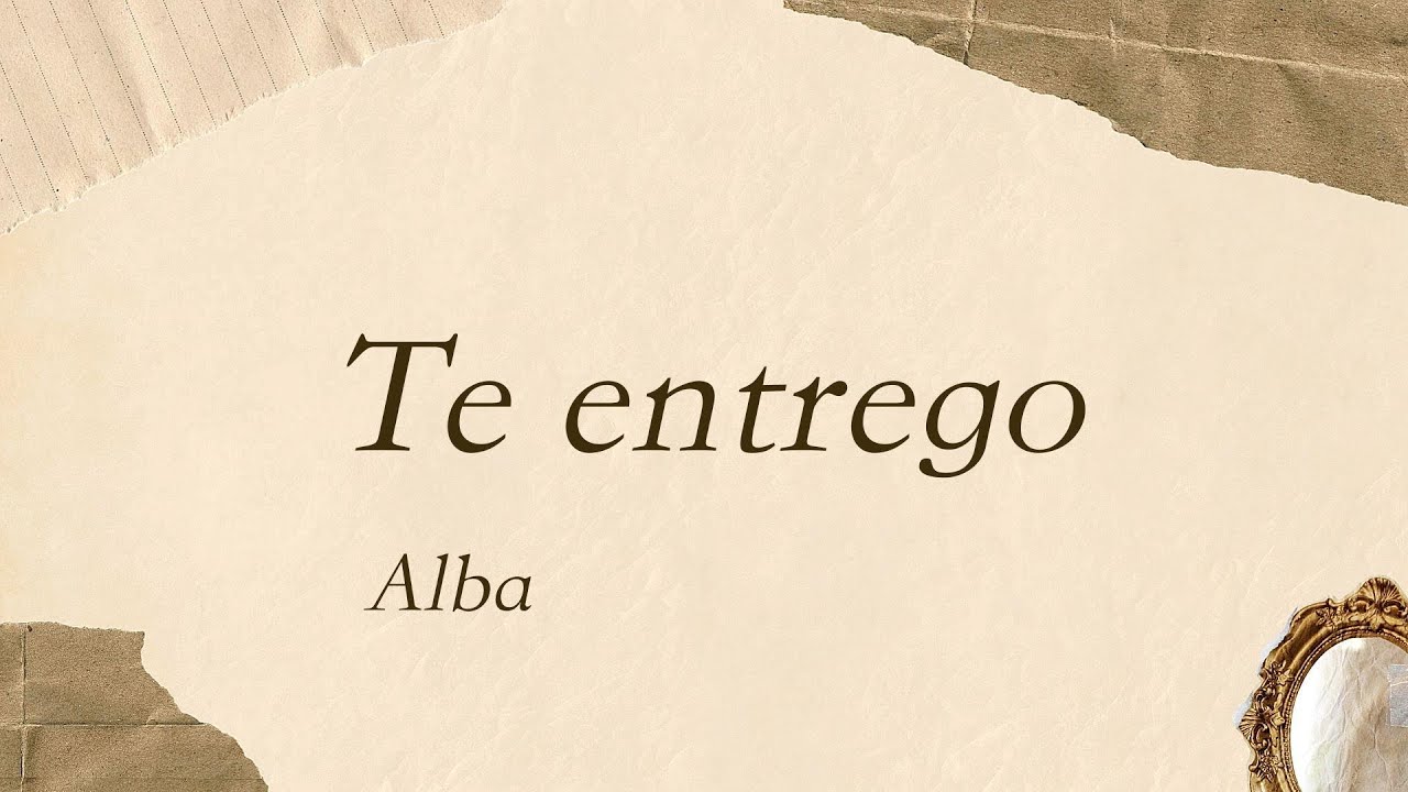 Te Entrego - Alba - Lorell Quiles (Cover)