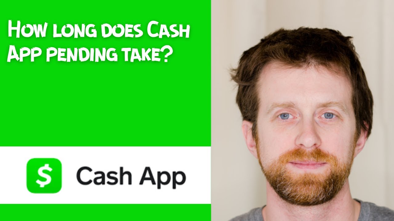 How long does Cash App pending take