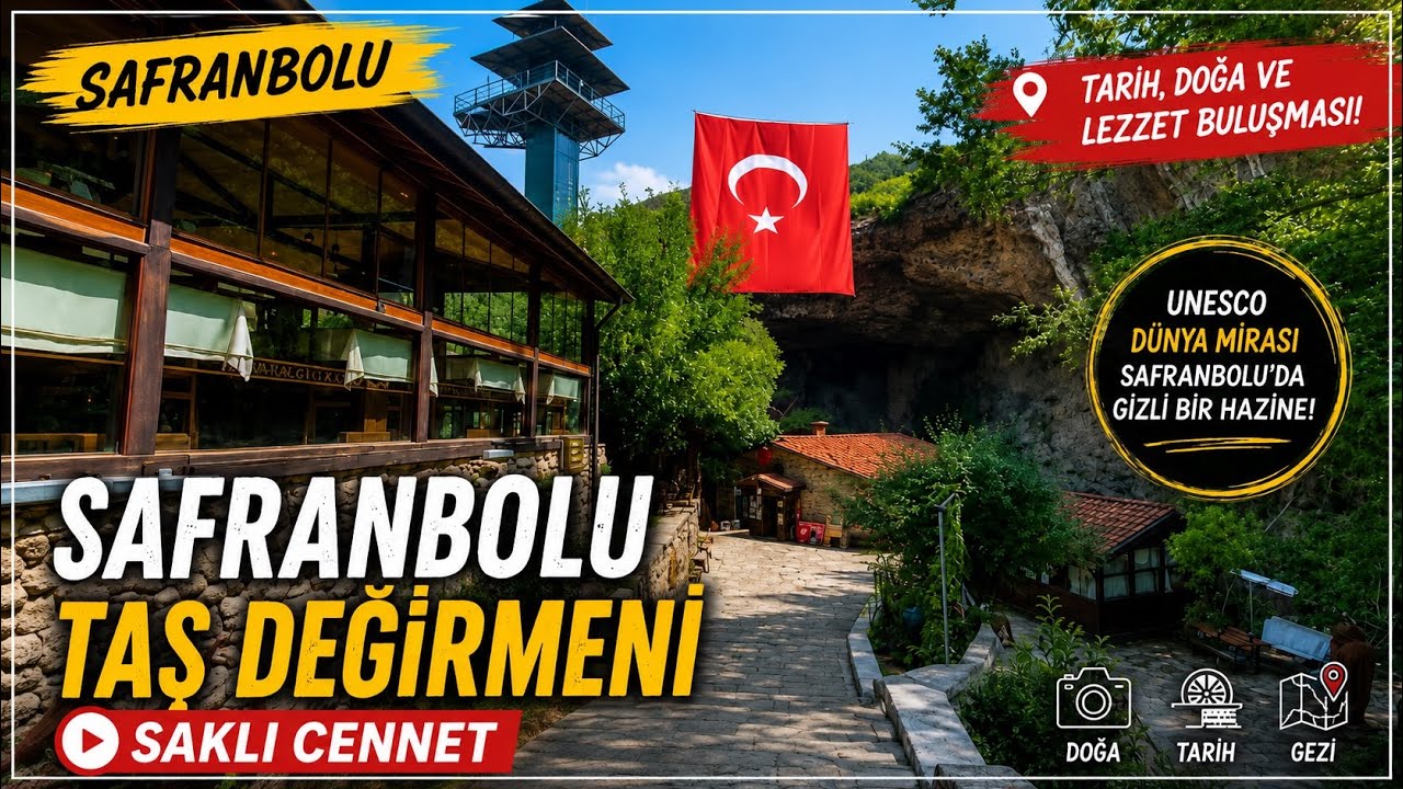 SAFRANBOLU TAŞ DEĞİRMENİ | SAKLI CENNET GEZİSİ