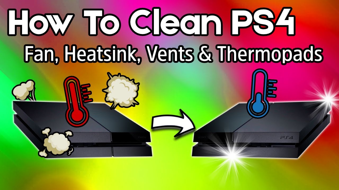 How To Clean PS4 - Fan, Heatsink, Vents, Thermal Paste, Thermopads