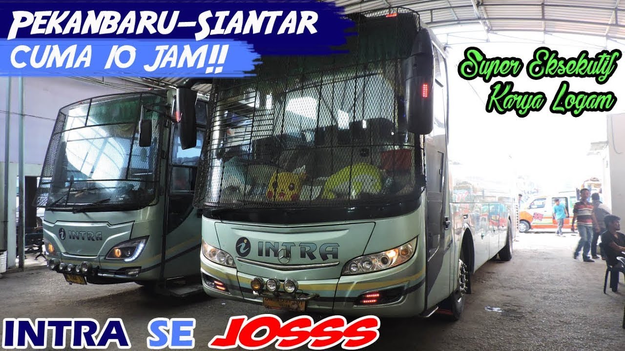 BUS TERCEPAT di Pekanbaru&mdash;Siantar! CUMA 10 JAM! Trip report INTRA Super Eksekutif