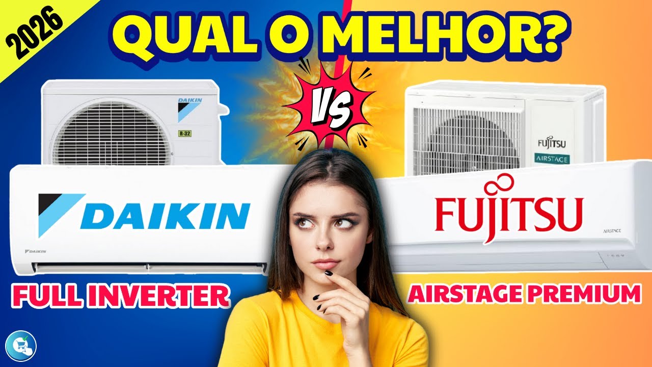 [NOVO] DAIKIN ou FUJITSU: Qual o Melhor Ar Condicionado Inverter de 2026? (Comparativo Real)