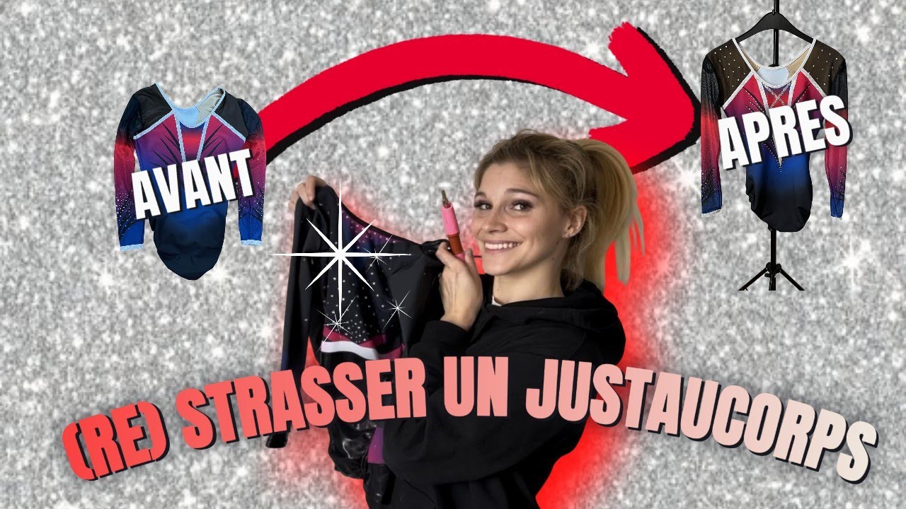 Comment strasser un justaucorps ? ✨ Je te montre tout ça ! 🪄