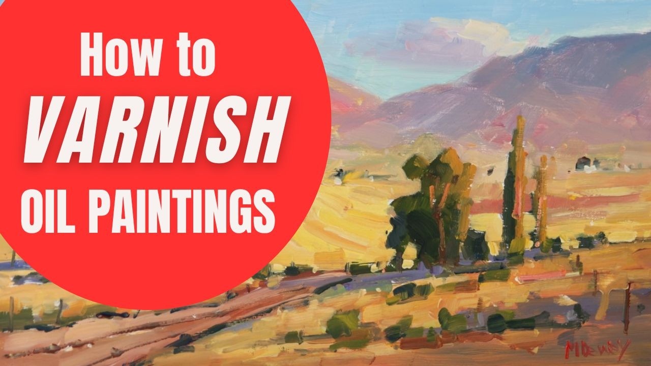 How To VARNISH Oil Paintings ✅🎨(My Trusted Way)