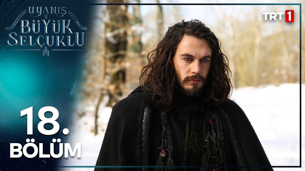 Uyanış: B&uuml;y&uuml;k Sel&ccedil;uklu 18. B&ouml;l&uuml;m🏹