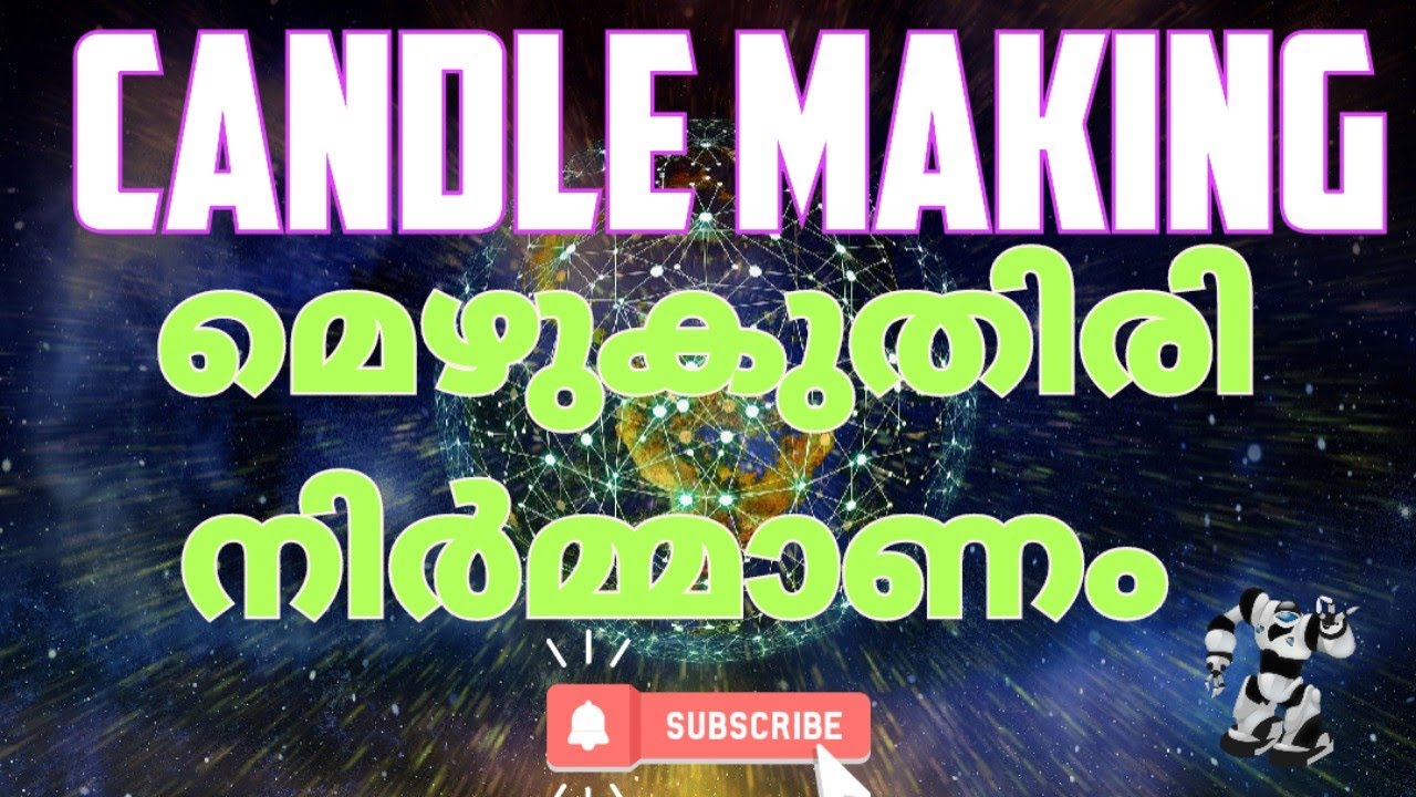 Candle making | മെഴുകുതിരി നിർമ്മാണം.