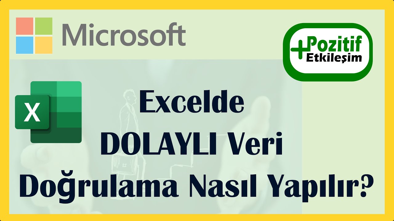 Excelde DOLAYLI Veri Doğrulama Nasıl Yapılır? #DOLAYLI #VeriDoğrulama #Excel #PozitifEtkileşim