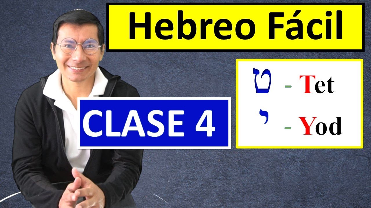 HEBREO FACIL 04 Formando palabras con TET y YOD.