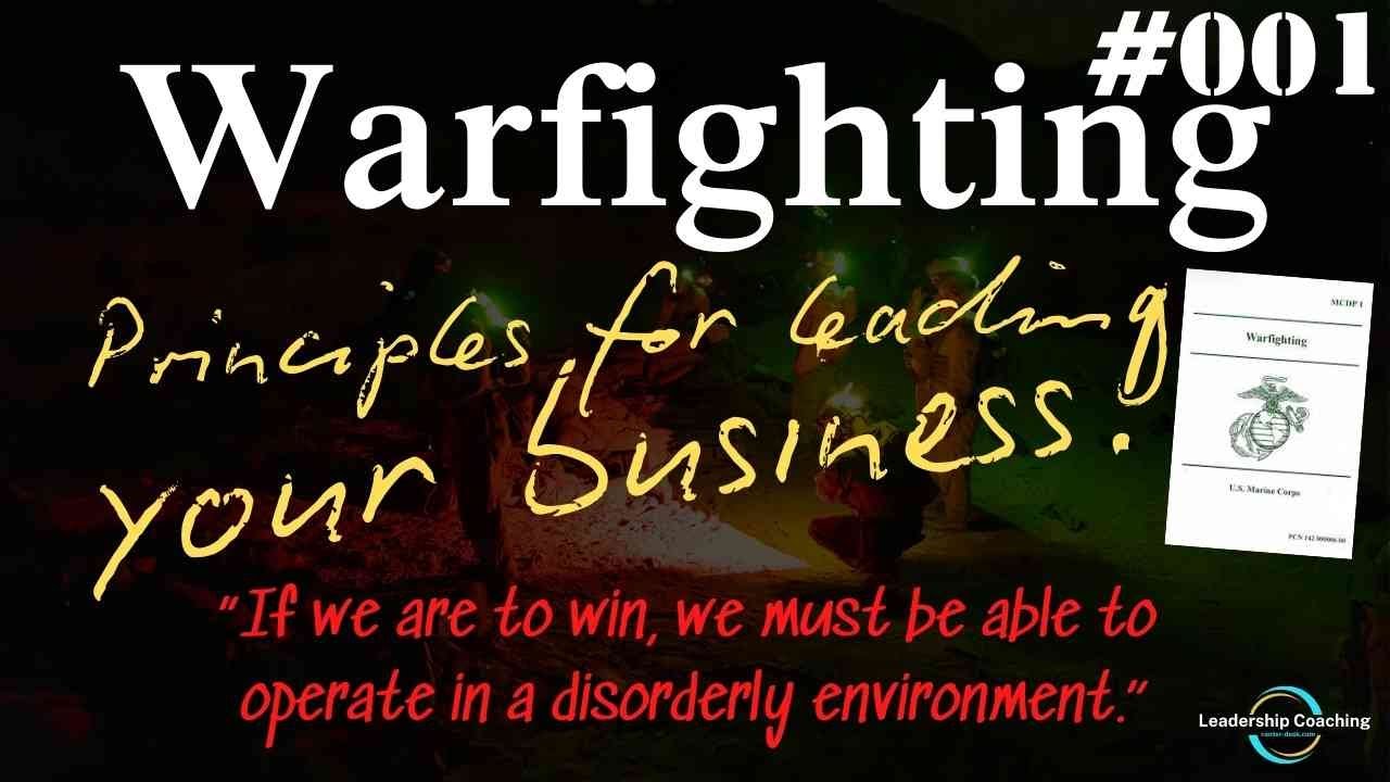 Warfighting 001:  Principles for leading your business