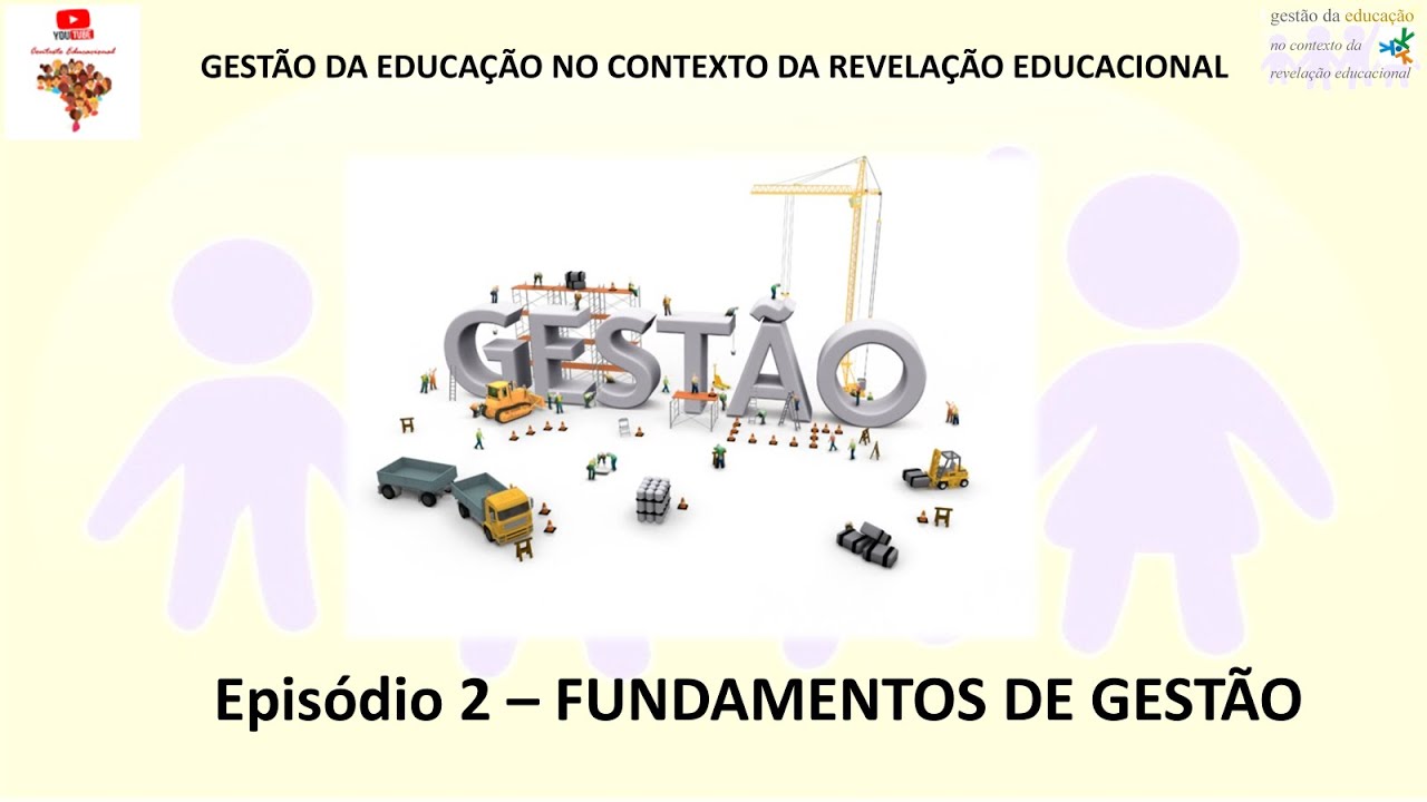 Episódio 2 - FUNDAMENTOS DE GESTÃO
