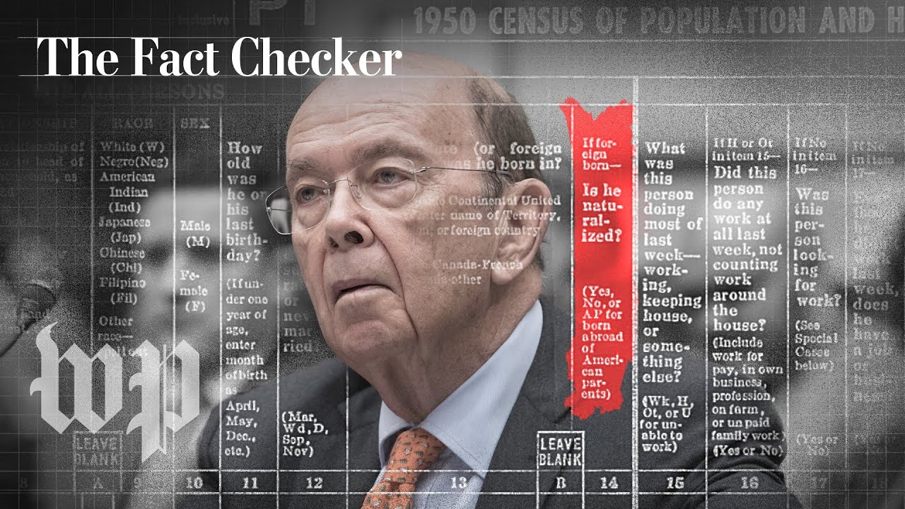 How a census question about citizenship ended up in the Supreme Court | The Fact Checker