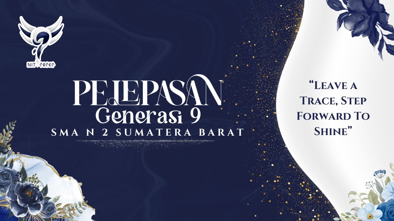 PELEPASAN SMA NEGERI 2 SUMATERA BARAT GENERASI - 9