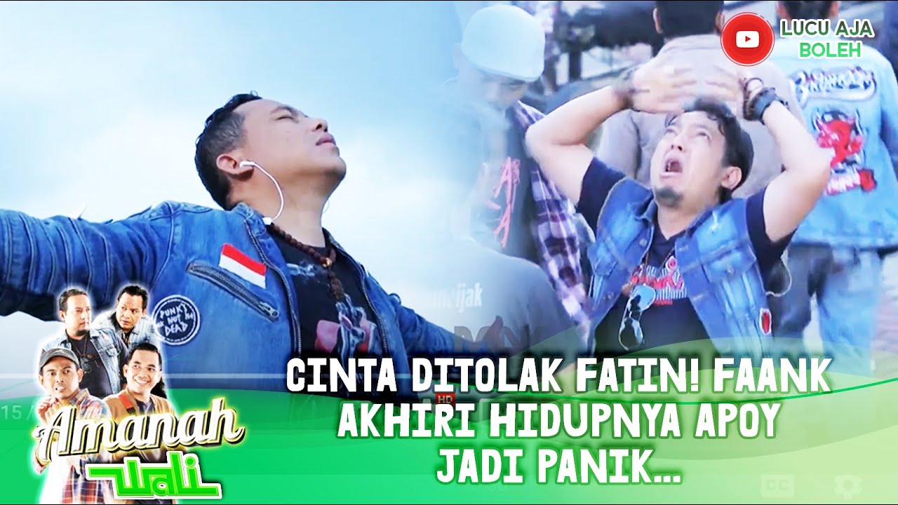 CINTA DITOLAK FATIN! FAANK AKHIRI HIDUPNYA APOY JADI PANIK... - AMANAH WALI