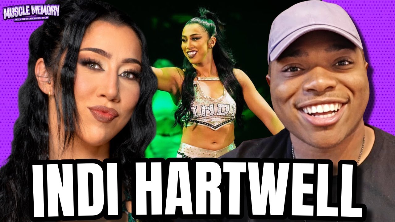 INDI HARTWELL On Winning WWE NXT Women's Championship, TNA, Mercedes Moné | Muscle Memory