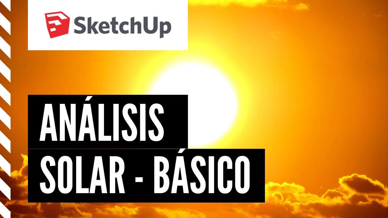 Análisis Solar Básico usando SketchUp