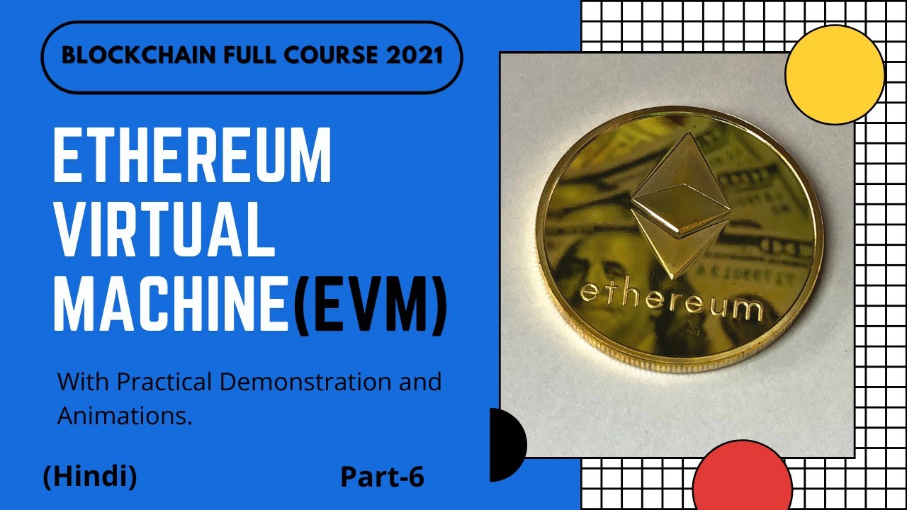 Ethereum Virtual Machine(EVM) | EVM in ethereum | Ethereum Full Course | Part -6 | Hindi