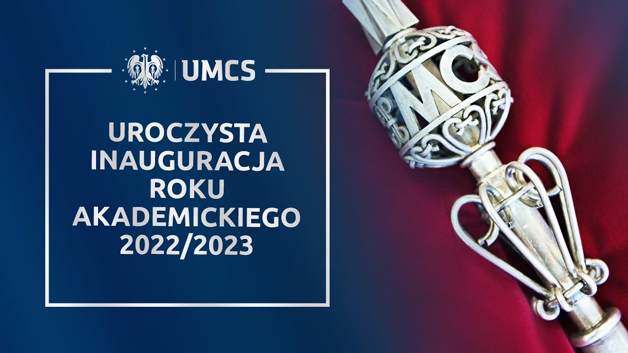 Uroczysta inauguracja roku akademickiego 2022/2023 - UMCS w Lublinie