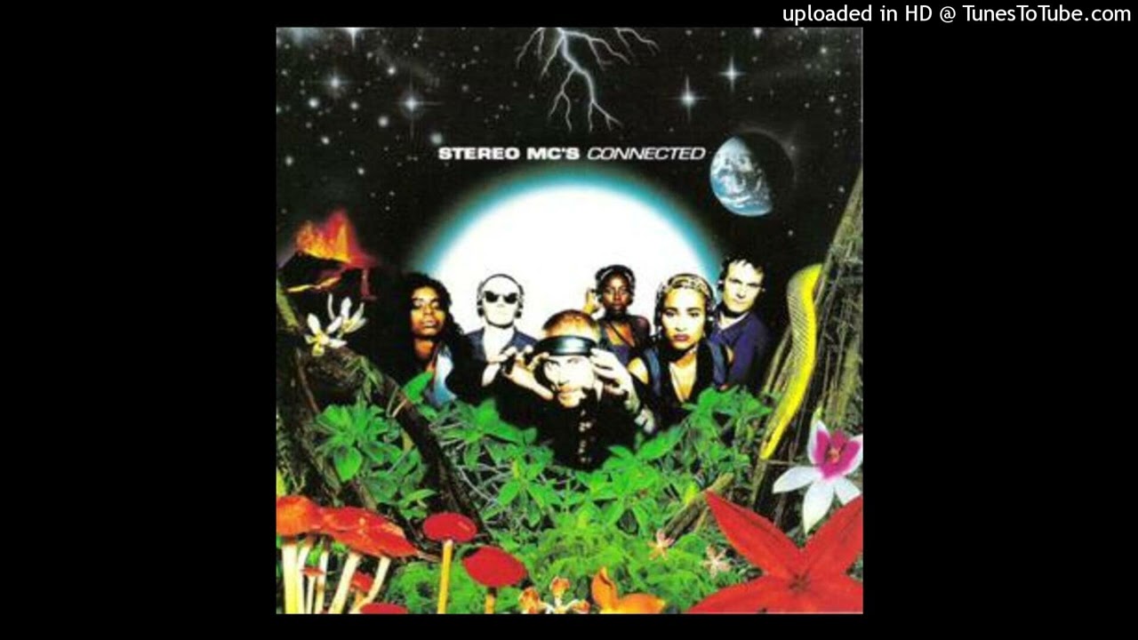 Stereo MCs - Connected [1992] [magnums extended mix]