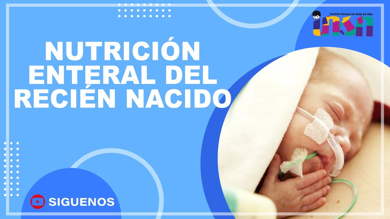 Nutrición Enteral del Recien Nacido