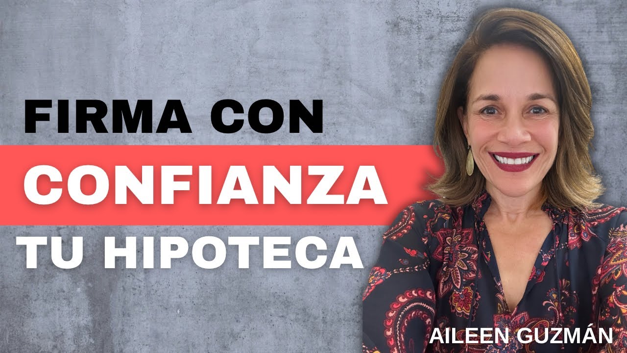 Firma con Confianza tu Hipoteca