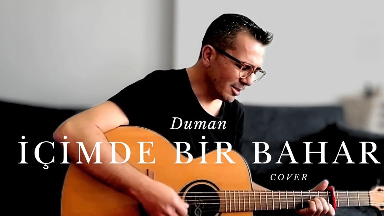 İçimde Bir Bahar - Duman / Cover & Akor