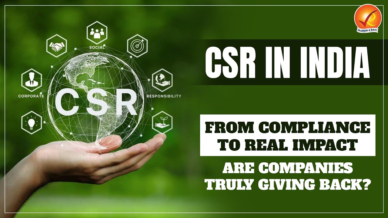 CSR IN INDIA | FROM COMPLIANCE TO REAL IMPACT | ARE COMPANIES TRULY GIVING BACK? | PERSPECTIVE