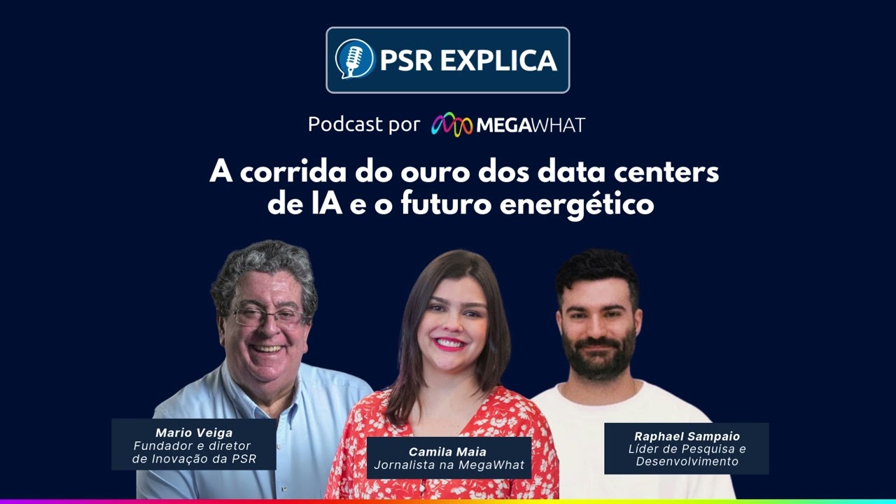#10 - A corrida do ouro dos data centers de IA e o futuro energ&eacute;tico - PSR Explica na MegaWhat